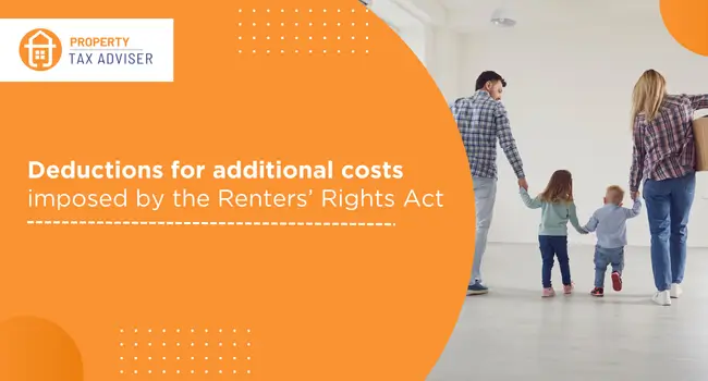 Deductions for additional costs imposed by the Renters’ Rights Act