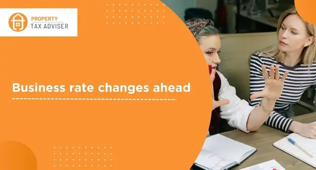 Business rate changes ahead