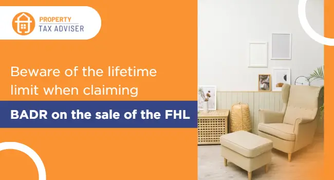 Beware of the lifetime limit when claiming BADR on the sale of the FHL