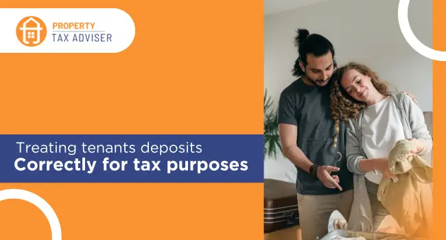 Treating tenants deposits correctly for tax purposes
