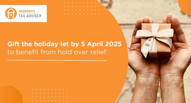 Gift the holiday let by 5 April 2025 to benefit from hold-over relief