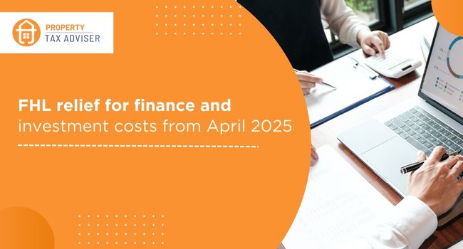 FHL relief for finance and investment costs from April 2025