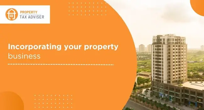 Incorporating your property business
