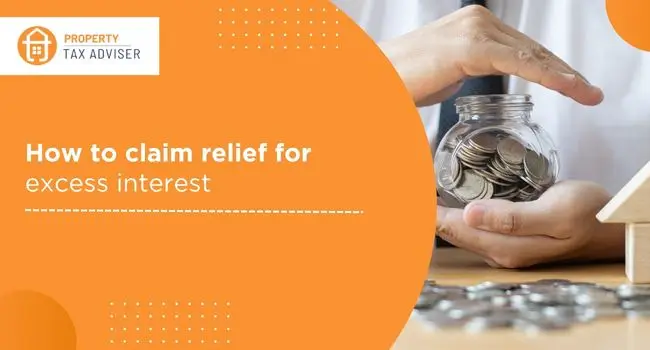 How to claim relief for excess interest